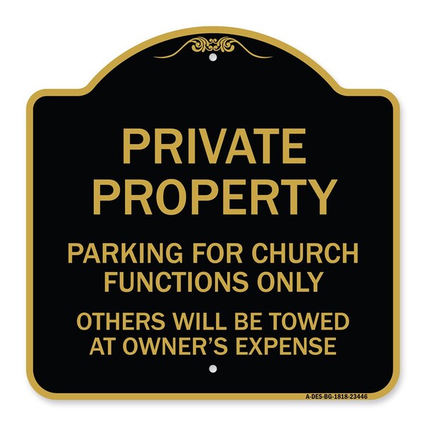 Signmission Parking for Church Functions Others Towed Owners Expense Alum Sign, 18" L, 18" H, BG-1818-23446 A-DES-BG-1818-23446 - main